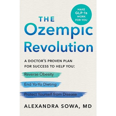 Ozempic Revolution, The - by Alexandra Sowa (Hardcover)