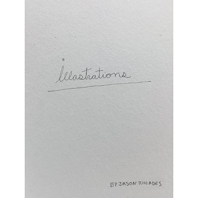 Jason Rhoades: Illastrations - (Hardcover)