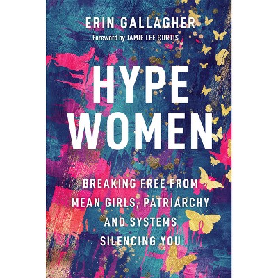 Hype Women - by  Erin Gallagher (Hardcover)