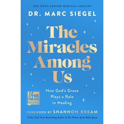 The Miracles Among Us - by  Anon9780063426283 (Hardcover)