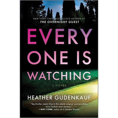 Everyone Is Watching - by Heather Gudenkauf