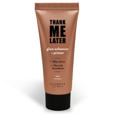 Thank Me Later Glow Enhancer and Primer