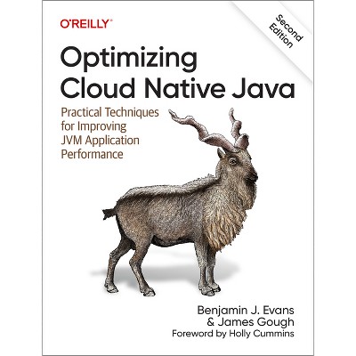Optimizing Cloud Native Java - 2nd Edition by  Benjamin J Evans & James Gough (Paperback)