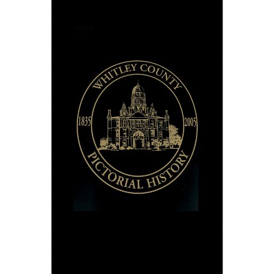 Whitley County, Indiana - (Paperback)