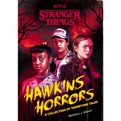 Hawkins Horrors (Stranger Things) - by  Matthew J Gilbert (Paperback)