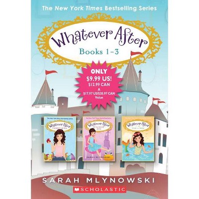 Whatever After Collection 1-3 by Sarah Mlynowski (Paperback)