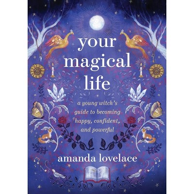 Your Magical Life - by  Amanda Lovelace (Hardcover)