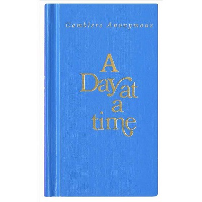 A Day at a Time Gamblers Anonymous - (Hardcover)