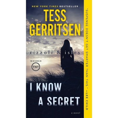 Rizzoli & Isles: I Know a Secret - by  Tess Gerritsen (Paperback)