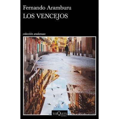 Los Vencejos - by  Fernando Aramburu (Paperback)