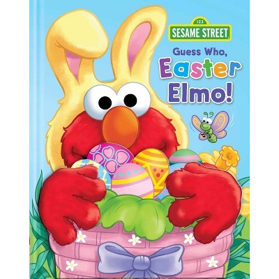 Sesame Street: Guess Who, Easter Elmo! - 2nd Edition by  Matt Mitter (Hardcover)