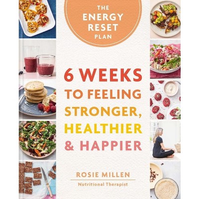 The Energy Reset Plan - by  Rosie Millen (Hardcover)