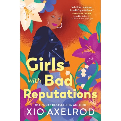 Girls with Bad Reputations - (The Lillys) by  Xio Axelrod (Paperback)