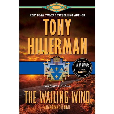 The Wailing Wind - (Leaphorn and Chee Novel) by  Tony Hillerman (Paperback)