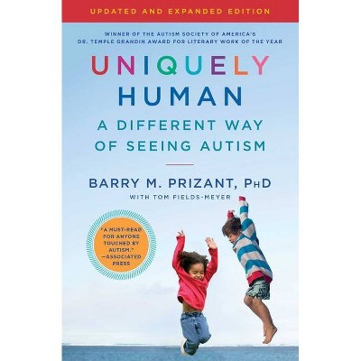 Uniquely Human: Updated and Expanded - by  Barry M Prizant (Paperback)
