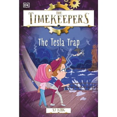 The Timekeepers: The Tesla Trap - by SJ King