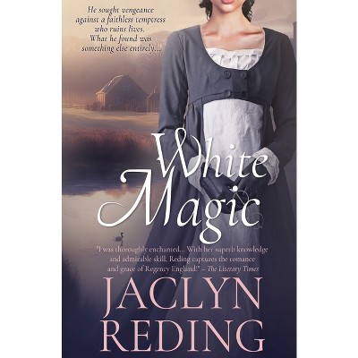 White Magic - (Regency Rakes) by  Jaclyn Reding (Paperback)