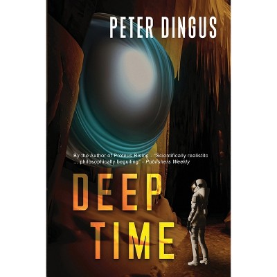 Deep Time - by  Peter Dingus (Paperback)