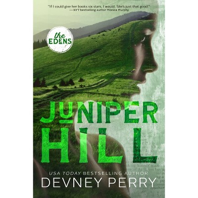 Juniper Hill - (The Edens) by  Devney Perry (Paperback)