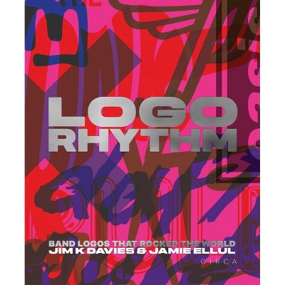 LOGO Rhythm - by  Jim K Davies & Jamie Ellul (Hardcover)