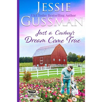 Just a Cowboy's Dream Come True (Sweet Western Christian Romance Book 12) (Flyboys of Sweet Briar Ranch in North Dakota) Large Print Edition