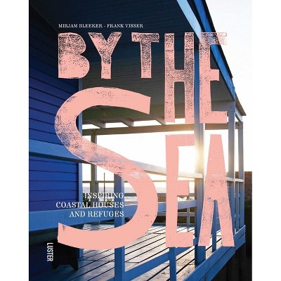 By the Sea - by  Mirjam Bleeker & Frank Visser (Hardcover)