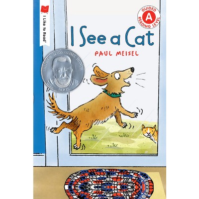 I See a Cat - (I Like to Read) by Paul Meisel