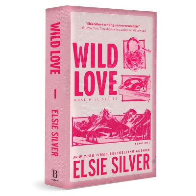 Wild Love - (Rose Hill) by  Elsie Silver (Paperback)