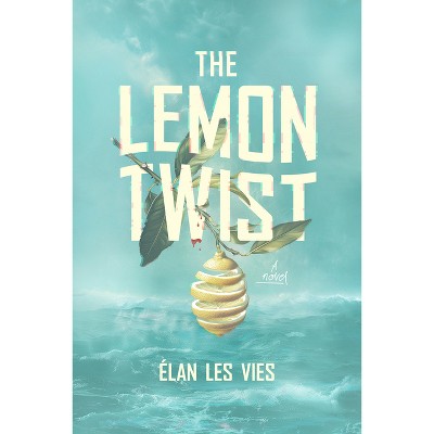 The Lemon Twist - by Élan Les Vies