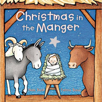 Christmas in the Manger Padded Board Book - by  Nola Buck