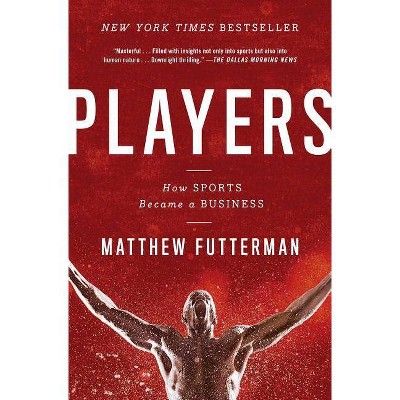 Players - by  Matthew Futterman (Paperback)