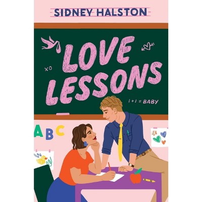 Love Lessons - by  Sidney Halston (Paperback)