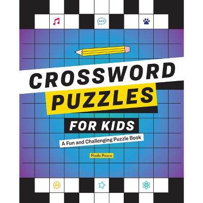 Crossword Puzzles for Kids - by  Paolo Pasco (Paperback)