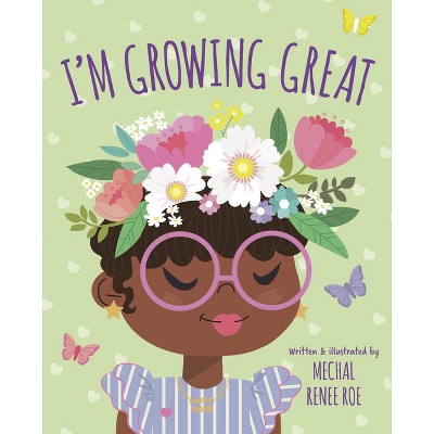 I'm Growing Great - by Mechal Renee Roe (Board Book)