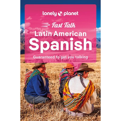Lonely Planet Fast Talk Latin American Spanish - (Phrasebook) 3rd Edition (Paperback)