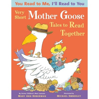Very Short Mother Goose Tales to Read Together - (You Read to Me, I'll Read to You) 3rd Edition by  Mary Ann Hoberman (Paperback)