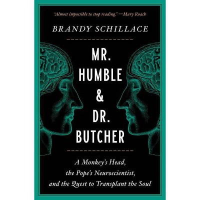 Mr. Humble and Dr. Butcher - by  Brandy Schillace (Paperback)