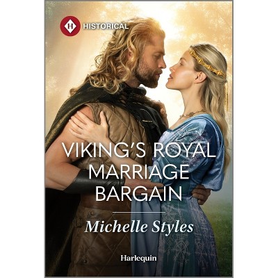 Viking's Royal Marriage Bargain - by  Michelle Styles (Paperback)