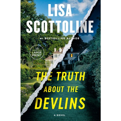 The Truth about the Devlins - Large Print by  Lisa Scottoline (Paperback)