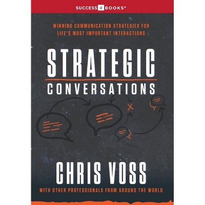 Strategic Conversations - by  Successbooks Publishing & Leading Professionals Worldwide (Hardcover)