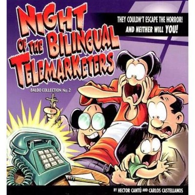Night of the Bilingual Telemarketers - (Baldo Collections) by  Hector Cantu & Carlos Castellanos & Carlos Castellanos (Paperback)
