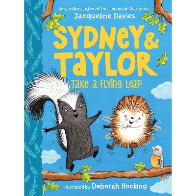 Sydney and Taylor Take a Flying Leap - by  Jacqueline Davies (Paperback)
