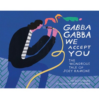Gabba Gabba We Accept You - by  Jay Ruttenberg (Hardcover)