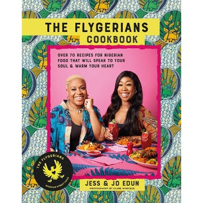 The Flygerians Cookbook - by  Jess Edun & Jo Edun (Hardcover)