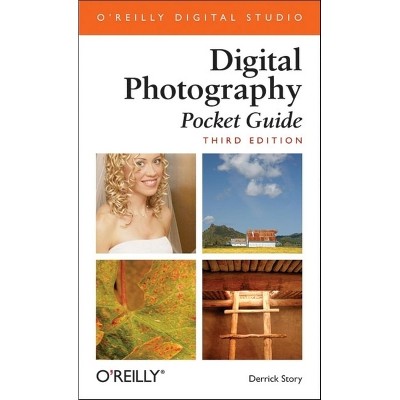 Digital Photography Pocket Guide - 3rd Edition by  Derrick Story (Paperback)