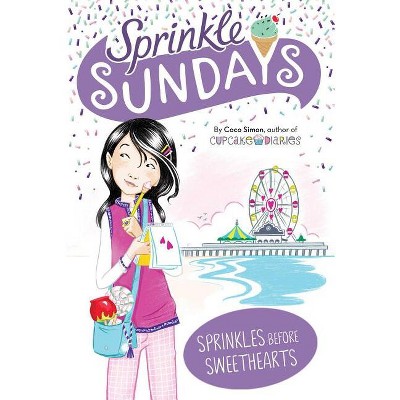 Sprinkles Before Sweethearts - (Sprinkle Sundays) by  Coco Simon (Hardcover)
