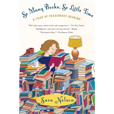 So Many Books, So Little Time - by  Sara Nelson (Paperback)