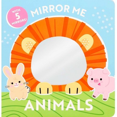 Mirror Me: Animals - by  Dienesa Le (Board Book)