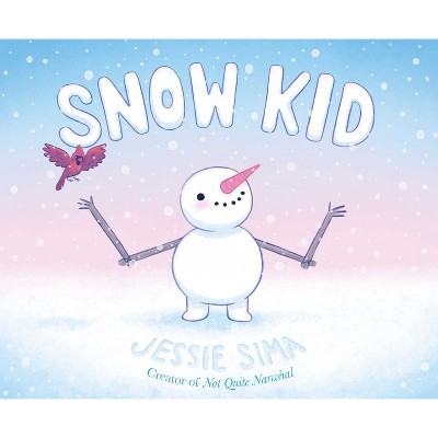 Snow Kid - by  Jessie Sima (Hardcover)