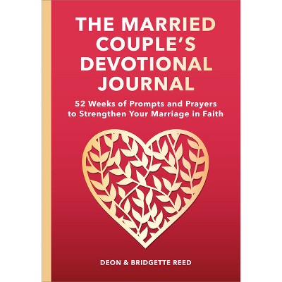 The Married Couple's Devotional Journal - by  Bridgette Reed & Deon Reed (Paperback)